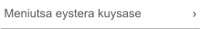 Meniutsa eystera kuysase